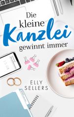 Die kleine Kanzlei gewinnt immer Cover des Buches Die kleine Kanzlei gewinnt immer (ISBN: 9783758383069)