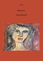 Blattrisse Andichtkunft Cover des Buches Blattrisse Andichtkunft (ISBN: 9783758387494)