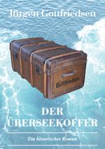 Der Überseekoffer Cover des Buches Der Überseekoffer (ISBN: 9783758388101)