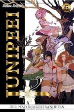 Junipeei - Der Pfad der Gestrandeten, Band 6 Cover des Buches Junipeei - Der Pfad der Gestrandeten, Band 6 (ISBN: 9783758400032)