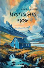 Mystisches Erbe Cover des Buches Mystisches Erbe (ISBN: 9783758417412)