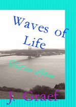 Waves of Life - Tief im Leben Cover des Buches Waves of Life - Tief im Leben (ISBN: 9783758454226)