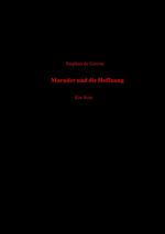 Maruder und die Hoffnung Ein Noir Cover des Buches Maruder und die Hoffnung Ein Noir (ISBN: 9783758454264)