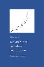 Auf der Suche nach dem Vergangenen Cover des Buches Auf der Suche nach dem Vergangenen (ISBN: 9783758455056)