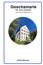 Goschamarie Eis, Feuer & Breedla Cover des Buches Goschamarie Eis, Feuer & Breedla (ISBN: 9783758455575)