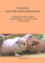 Stochastik in der Meerschweinchenzucht Cover des Buches Stochastik in der Meerschweinchenzucht (ISBN: 9783758456008)