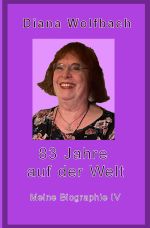 83 Jahre auf der Welt Cover des Buches 83 Jahre auf der Welt (ISBN: 9783758459832)