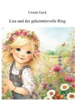 Lisa und der geheimnisvolle Ring Cover des Buches Lisa und der geheimnisvolle Ring (ISBN: 9783758460227)