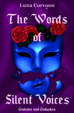 Gebrochene Masken / The Words of Silent Voices Cover des Buches Gebrochene Masken / The Words of Silent Voices (ISBN: 9783758460234)