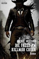 Die Falle am Killman Creek Cover des Buches Die Falle am Killman Creek (ISBN: 9783758460708)