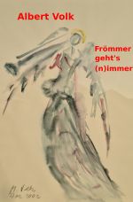 Frömmer geht's (n)immer Cover des Buches Frömmer geht's (n)immer (ISBN: 9783758460906)