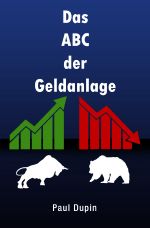 Das ABC der Geldanlage Cover des Buches Das ABC der Geldanlage (ISBN: 9783758461736)
