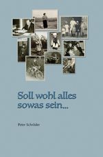 Soll wohl alles sowas sein Cover des Buches Soll wohl alles sowas sein (ISBN: 9783758461750)