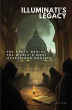 Illuminati's Legacy Cover des Buches Illuminati's Legacy (ISBN: 9783758461958)