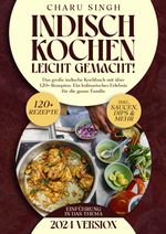 Indisch kochen leicht gemacht! Cover des Buches Indisch kochen leicht gemacht! (ISBN: 9783758462962)