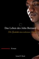 Das Leben des John Bernard Cover des Buches Das Leben des John Bernard (ISBN: 9783758463778)