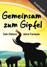 Gemeinsam zum Gipfel Cover des Buches Gemeinsam zum Gipfel (ISBN: 9783758464003)