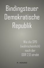 Bindingsteuer Demokratische Republik Cover des Buches Bindingsteuer Demokratische Republik (ISBN: 9783758464812)
