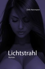 Lichtstrahl Cover des Buches Lichtstrahl (ISBN: 9783758465420)