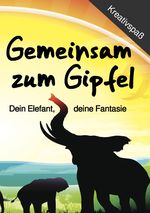 Gemeinsam zum Gipfel Cover des Buches Gemeinsam zum Gipfel (ISBN: 9783758465543)