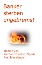 Banker sterben ungebremst Cover des Buches Banker sterben ungebremst (ISBN: 9783758465826)