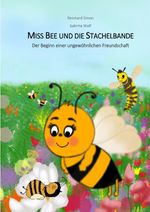 Miss Bee und die Stachelbande Cover des Buches Miss Bee und die Stachelbande (ISBN: 9783758470448)