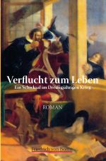 Verflucht zum Leben Cover des Buches Verflucht zum Leben (ISBN: 9783758471896)