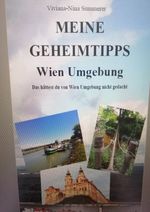 MEINE GEHEIMTIPPS Wien Umgebung Cover des Buches MEINE GEHEIMTIPPS Wien Umgebung (ISBN: 9783758473661)