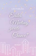 Erstes Meeting, zweite Chance? Cover des Buches Erstes Meeting, zweite Chance? (ISBN: 9783758474125)
