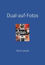 Dual auf Fotos Cover des Buches Dual auf Fotos (ISBN: 9783758475689)