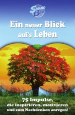 Ein neuer Blick auf's Leben Cover des Buches Ein neuer Blick auf's Leben (ISBN: 9783758478321)