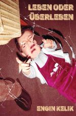 Leben oder Überleben Cover des Buches Leben oder Überleben (ISBN: 9783758478642)