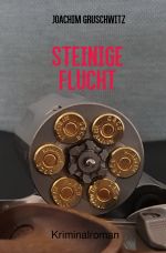 Steinige Flucht Cover des Buches Steinige Flucht (ISBN: 9783758479472)