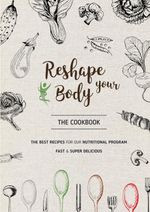Reshape your Body - The Cookbook Cover des Buches Reshape your Body - The Cookbook (ISBN: 9783758480430)