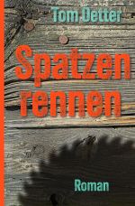 Spatzenrennen Cover des Buches Spatzenrennen (ISBN: 9783758481178)