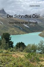Der Sohn des Ötzi Cover des Buches Der Sohn des Ötzi (ISBN: 9783758484438)