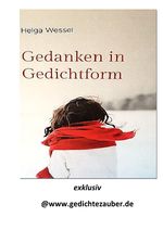 Gedanken in Gedichtform exklusiv Cover des Buches Gedanken in Gedichtform exklusiv (ISBN: 9783758486524)