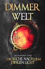 Dimmerwelt Cover des Buches Dimmerwelt (ISBN: 9783758488733)