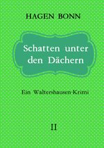 Schatten unter den Dächern Cover des Buches Schatten unter den Dächern (ISBN: 9783758490705)