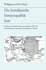Die sozialistische Sowjetrepublik Iran Cover des Buches Die sozialistische Sowjetrepublik Iran (ISBN: 9783758495106)
