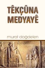 TÊKÇÛNA MEDYAYÊ Cover des Buches TÊKÇÛNA MEDYAYÊ (ISBN: 9783758496479)