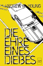 Die Ehre eines Diebes Cover des Buches Die Ehre eines Diebes (ISBN: 9783758498053)