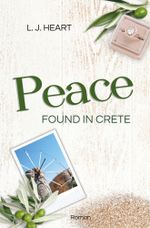 Peace found in Crete Cover des Buches Peace found in Crete (ISBN: 9783759201720)