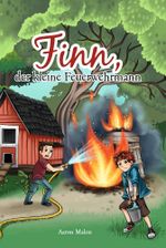 Finn, der kleine Feuerwehrmann Cover des Buches Finn, der kleine Feuerwehrmann (ISBN: 9783759203892)