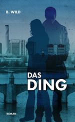 Das Ding Cover des Buches Das Ding (ISBN: 9783759242761)