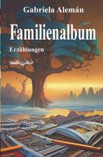 Familienalbum Cover des Buches Familienalbum (ISBN: 9783759243676)