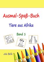 Ausmal-Spaß-Buch Cover des Buches Ausmal-Spaß-Buch (ISBN: 9783759246301)