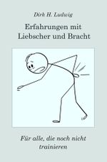 ERFAHRUNGEN MIT LIEBSCHER UND BRACHT Cover des Buches ERFAHRUNGEN MIT LIEBSCHER UND BRACHT (ISBN: 9783759251404)