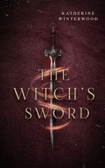 The Witch‘s Sword Cover des Buches The Witch‘s Sword (ISBN: 9783759263353)