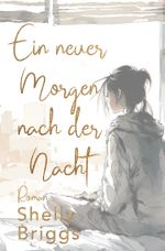 Ein neuer Morgen nach der Nacht Cover des Buches Ein neuer Morgen nach der Nacht (ISBN: 9783759265388)